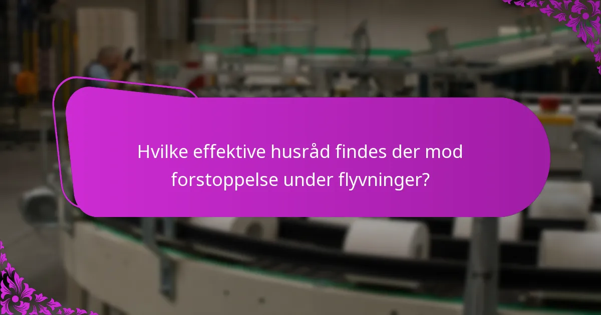 Hvilke effektive husråd findes der mod forstoppelse under flyvninger?