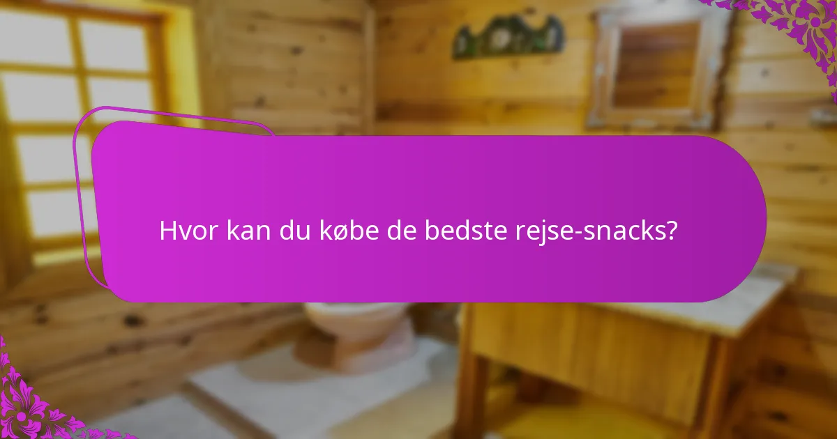 Hvor kan du købe de bedste rejse-snacks?