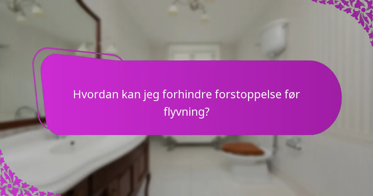 Hvordan kan jeg forhindre forstoppelse før flyvning?