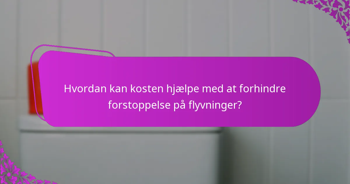 Hvordan kan kosten hjælpe med at forhindre forstoppelse på flyvninger?